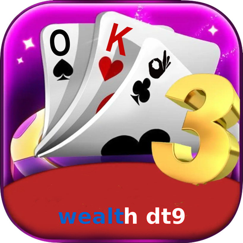 Wealth Dt9